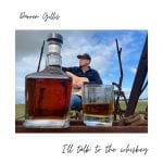 DD389 – Darren Gillis – I’ll Talk To The Whiskey