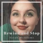 DD383 – Sarah McAdams – Rewind and Stop