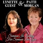 DD425 – Lynette Guest & Patti Morgan – Someone Is Looking For Someone Like You