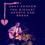 DD427 – Andy Penkow – The Biggest Hearts Can Break