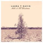 DD471 – Laura-T-Davis-Make-It-Till-Christmas Copy