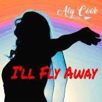 DD463 – Aly Cook – I’ll Fly Away
