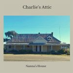 DD503 – Charlie’s Attic – Nanna’s House