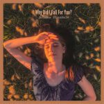 DD601 – Briana Dinsdale – Why Did I Fall For You