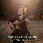 DD611 – Vanessa Delaine – Let Me Be There