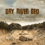 DD710 – Cathy Dobson – Dry River Bed