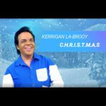DD737 – Kerrigan La-Brooy – C.H.R.I.S.T.M.A.S