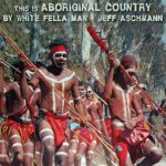 DD678 - Jeff Aschmann - This Is Aboriginal County - Album Cover