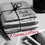 DD804 – Sandy Louise Featuring Phill JD – A Dozen Letters