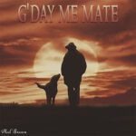 DD806 – Mal Brown – G’Day Me Mate