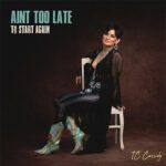 DD815 – TC Cassidy – Ain’t Too Late (To Start Again)