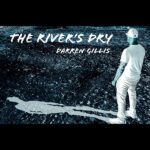 DD827 – Darren Gillis – The River’s Dry