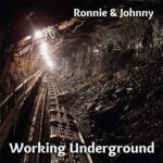DD850 – Ronnie & Johnny – Working Underground
