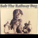 DD864 – John O’Dea – Bob The Railway Dog