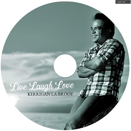 5DD894 – Kerrigan La-Brooy – Live Laugh Love - PromoPic1