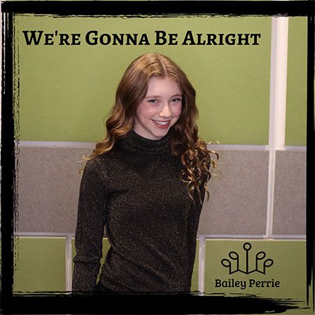 5DD900 – Bailey Perrie – We’re Gonna Be Alright - Cover
