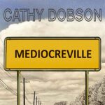 DD912 – Cathy Dobson – Mediocreville