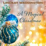 DD913 – Lindsay Waddington – A Magical Christmas