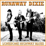 DD936 – Runaway Dixie – Lonesome Highway Blues