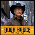 DD938 – Doug Bruce – For Your Love