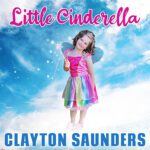 DD943 – Clayton Saunders – Little Cinderella