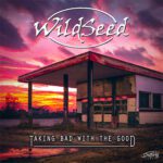 DD953 – WildSeed – Taking Bad with the Good