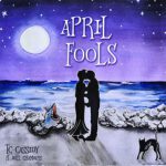DD958 – TC Cassidy – April Fools (feat. Bill Chambers)