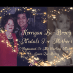DD982 – Kerrigan La-Brooy – Medals For Mothers