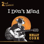 DD994 – Kelly Cork – I Don’t Mind