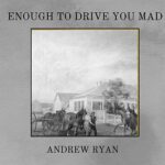 DD1019 – Andrew Ryan – Enough To Drive You Mad