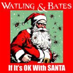 DD1049 – Watling & Bates – If It’s OK With Santa