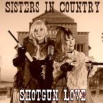 DD1067 – Sisters In Country – Shotgun Love