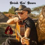 DD1109 – Robert Ross – Drink Em’ Down