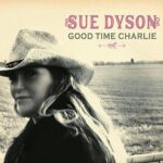 DD1140 – Sue Dyson – Good Time Charlie