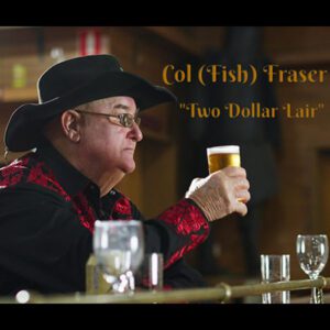 DD1147 – Col (Fish) Fraser – Two Dollar Lair