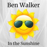 DD1160 – Ben Walker – In The Sunshine