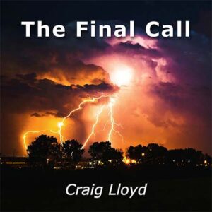DD1163 – Craig Lloyd – The Final Call