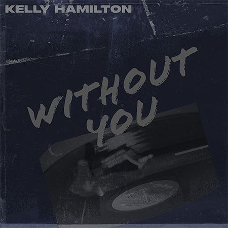 DD1198 – Kelly Hamilton – Without You
