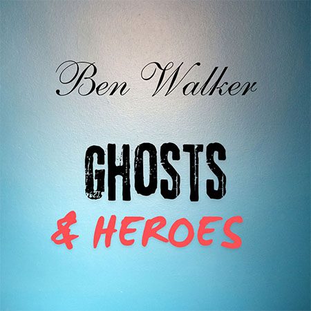 DD1208 – Ben Walker – Ghosts and Heroes
