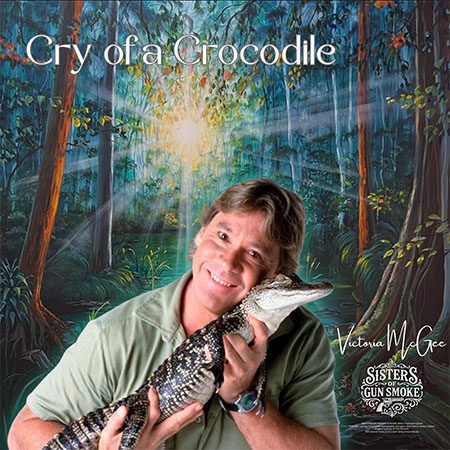 DD1218 – Victoria McGee & Sisters of Gunsmoke – Cry of a Crocodile