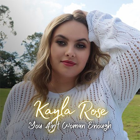 DD1227 – Kayla Rose – You Ain’t Woman Enough